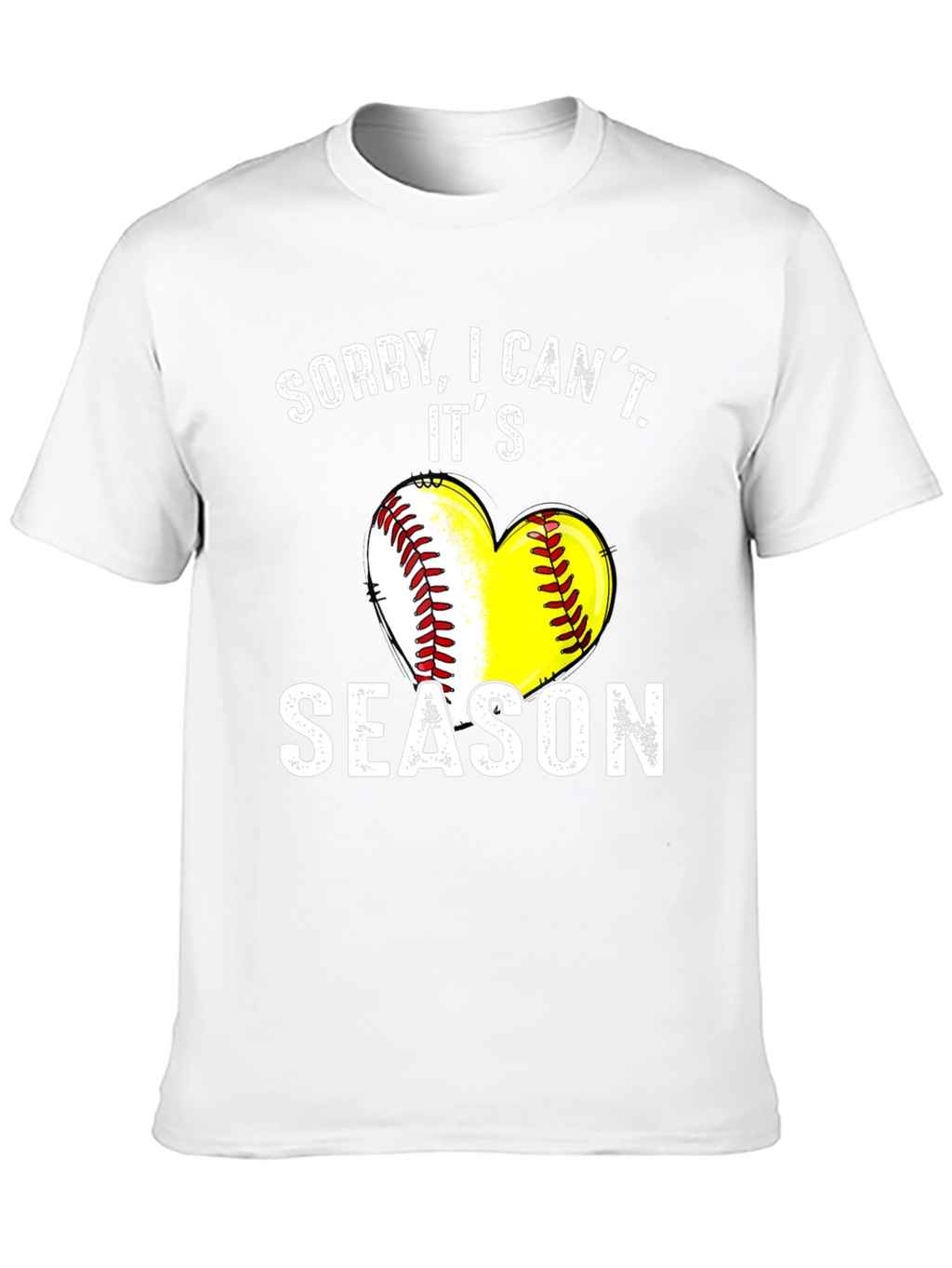 Sorry I Cant Its Season T-Shirt - Baseball/Softball