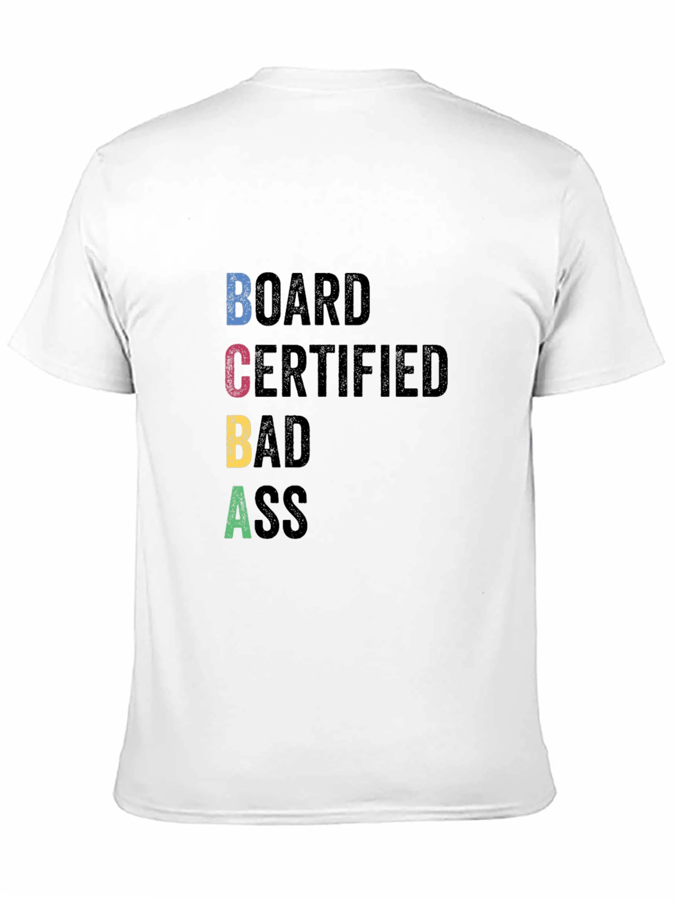 BCBA Board Certified Bad Ass T-Shirt