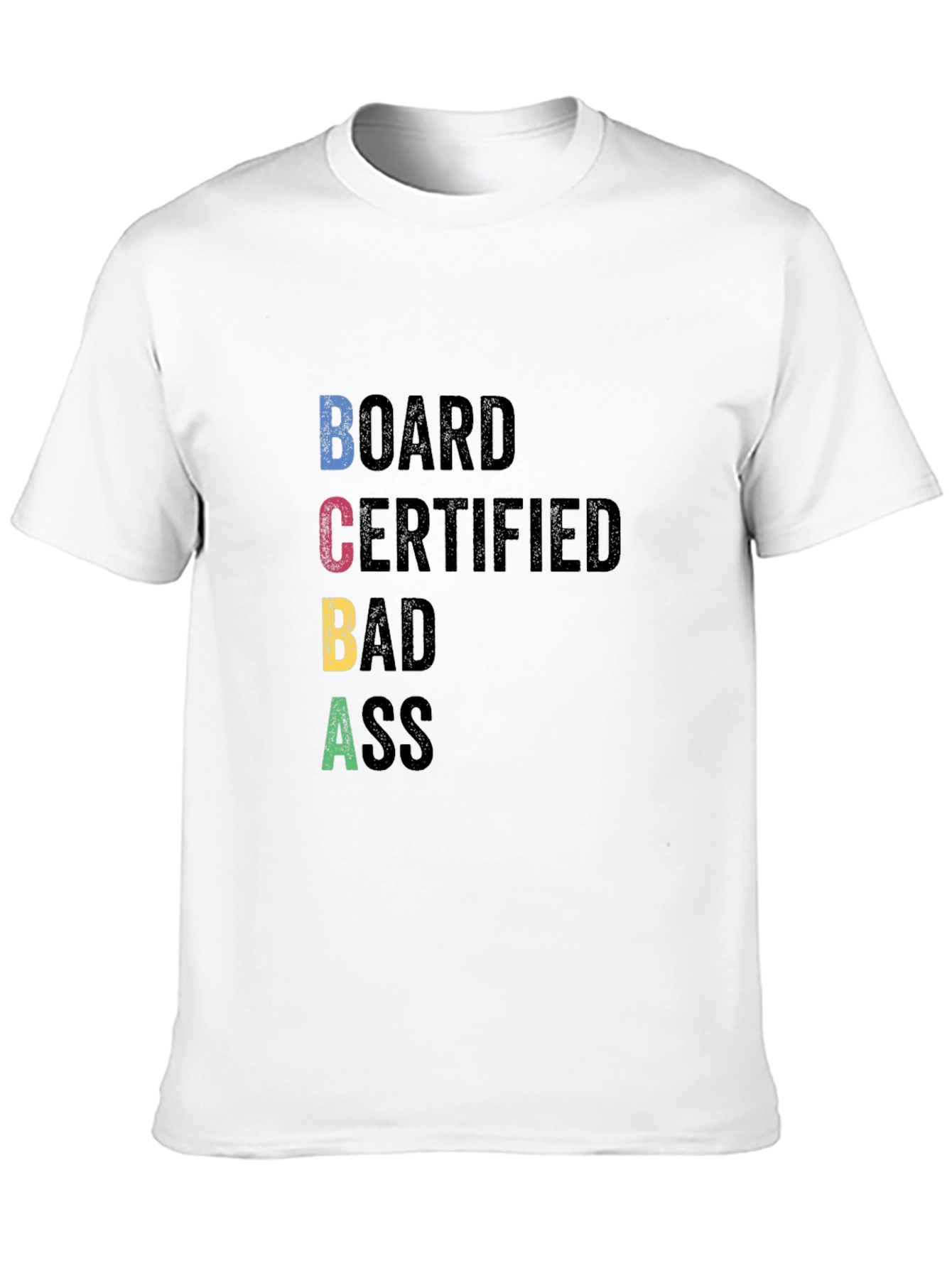 BCBA Board Certified Bad Ass T-Shirt