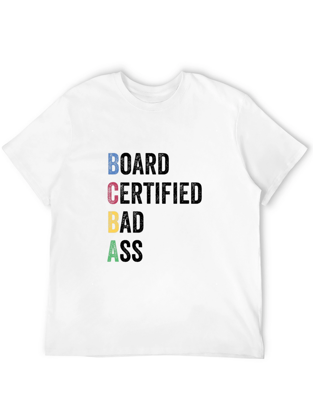 BCBA Board Certified Bad Ass T-Shirt