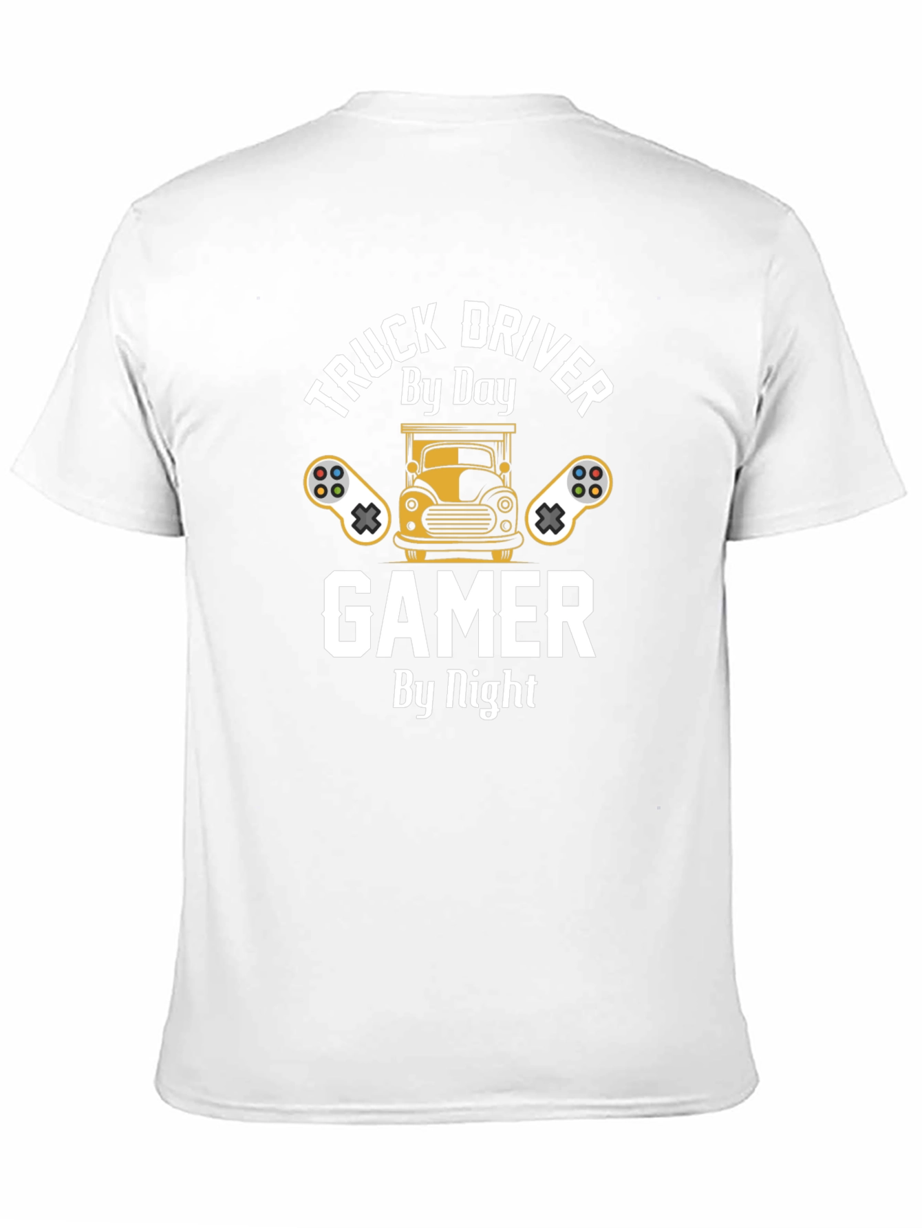 Truck Driver Gamer T-Shirt - By Day By Night