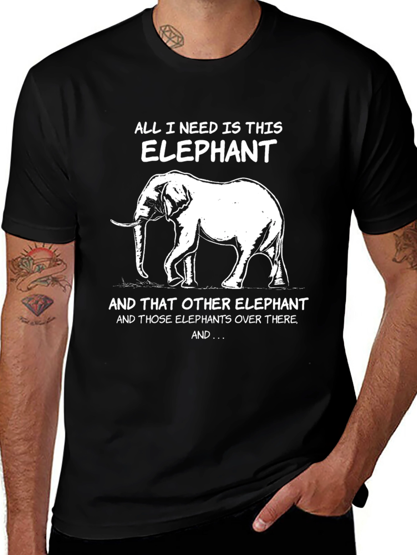 Elephant Lover Graphic Tee - All I Need Is This Elephant
