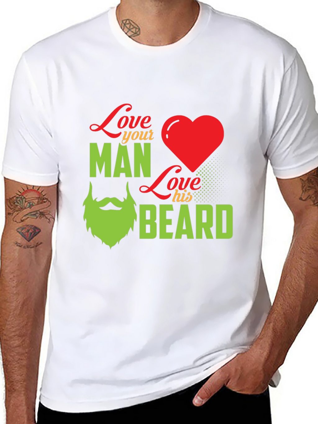 Love Your Man Love His Beard - Graphic T-Shirt