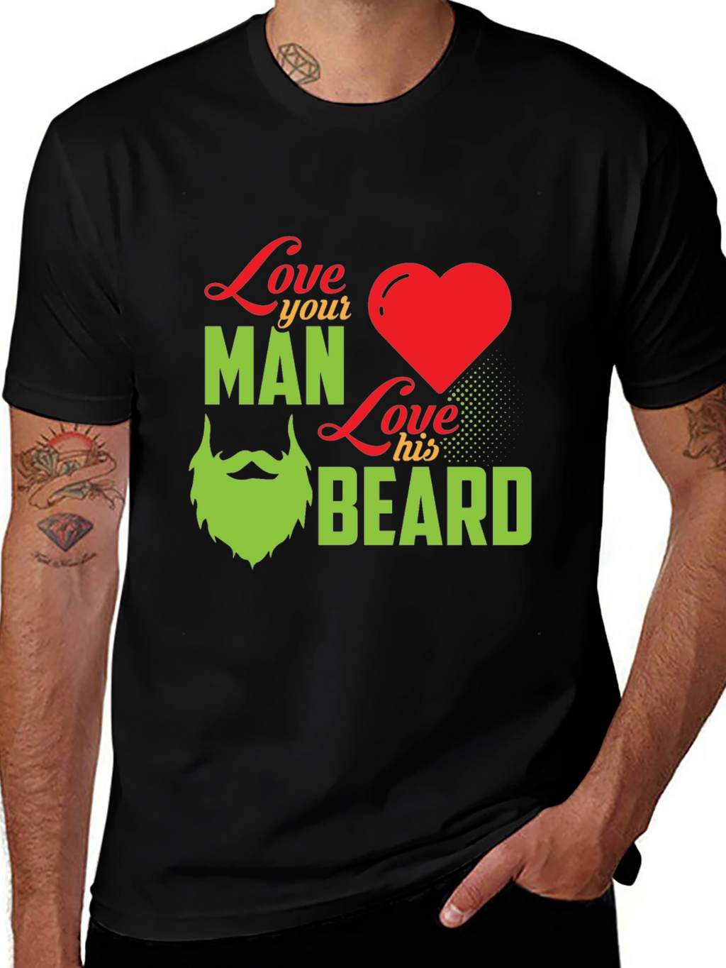 Love Your Man Love His Beard - Graphic T-Shirt