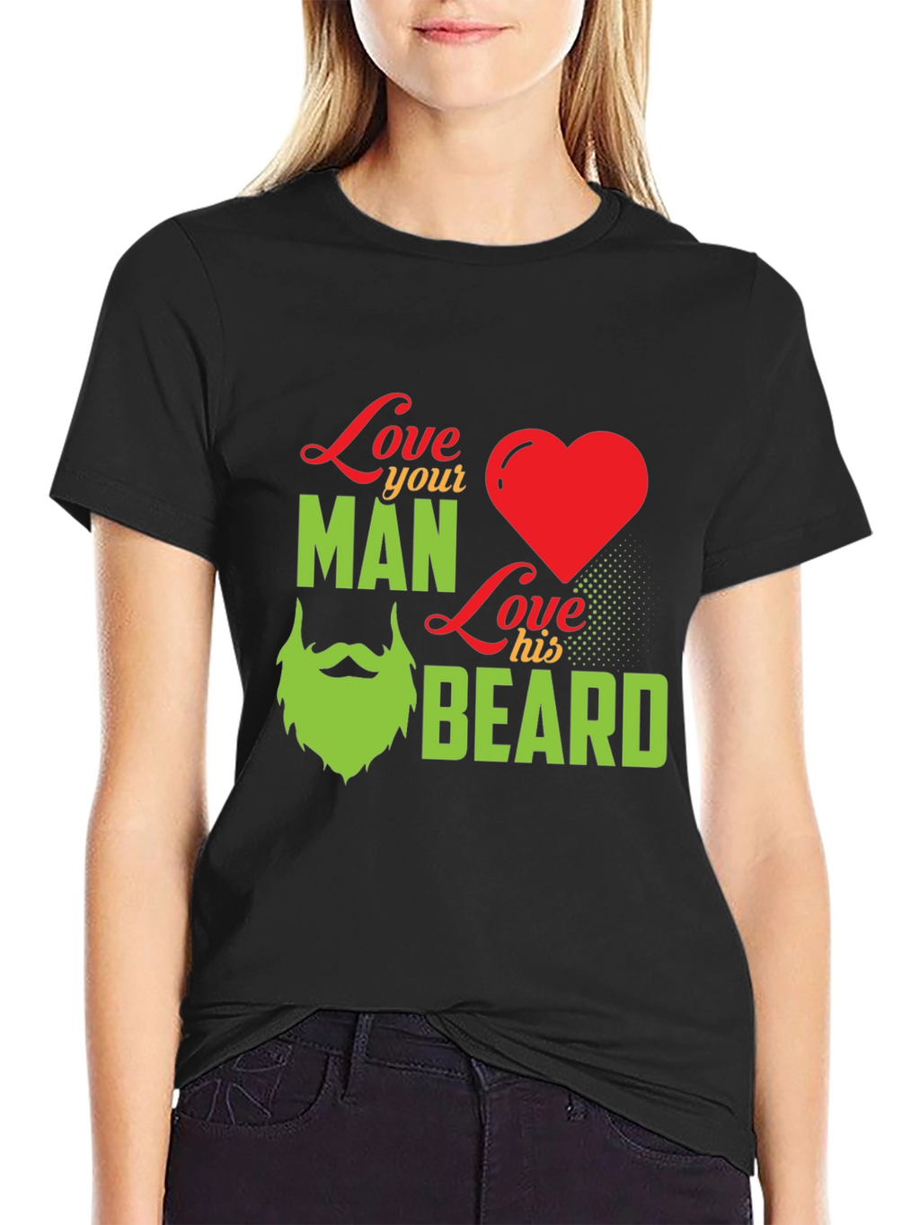 Love Your Man Love His Beard - Graphic T-Shirt