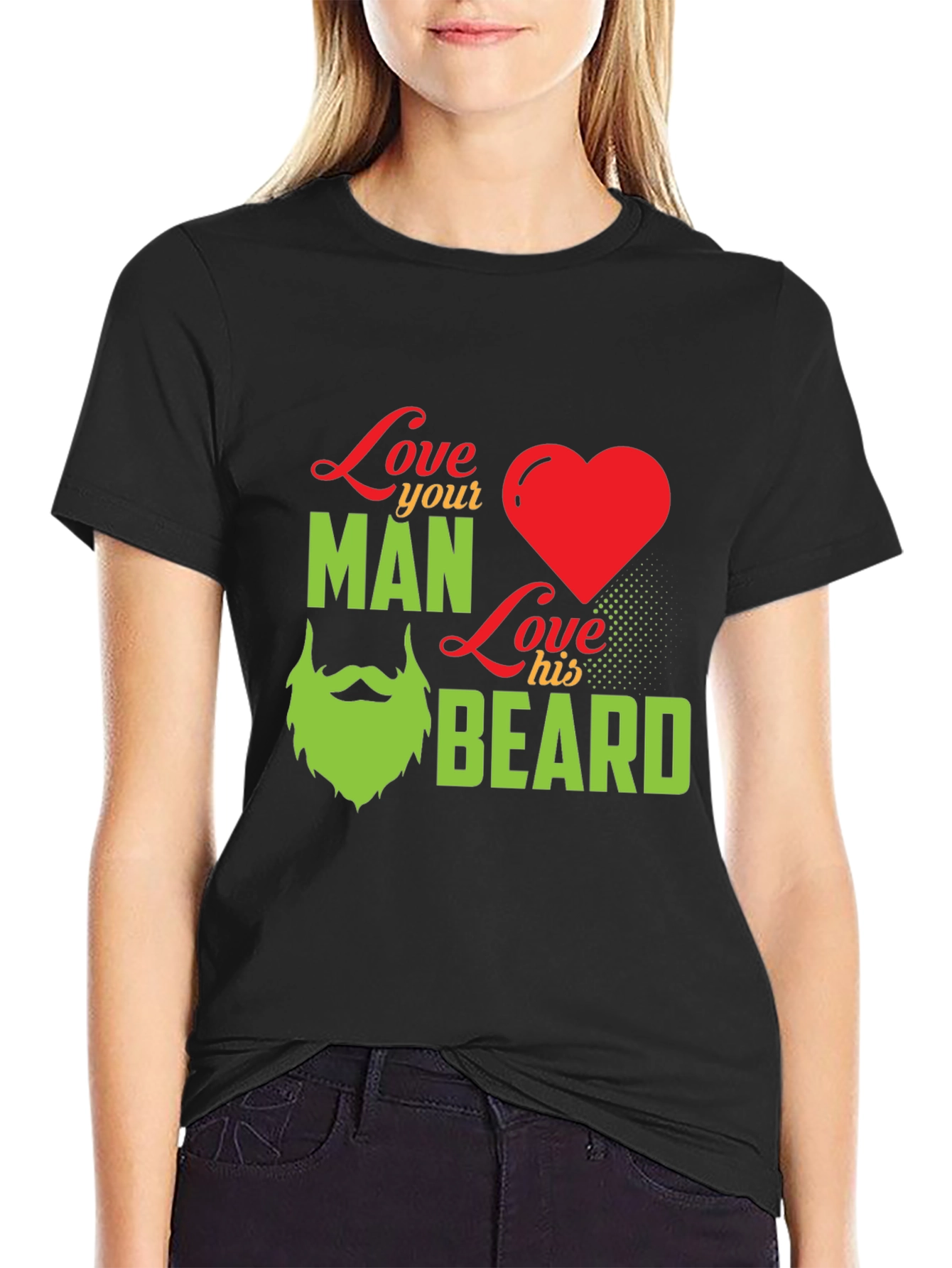 Love Your Man Love His Beard - Graphic T-Shirt