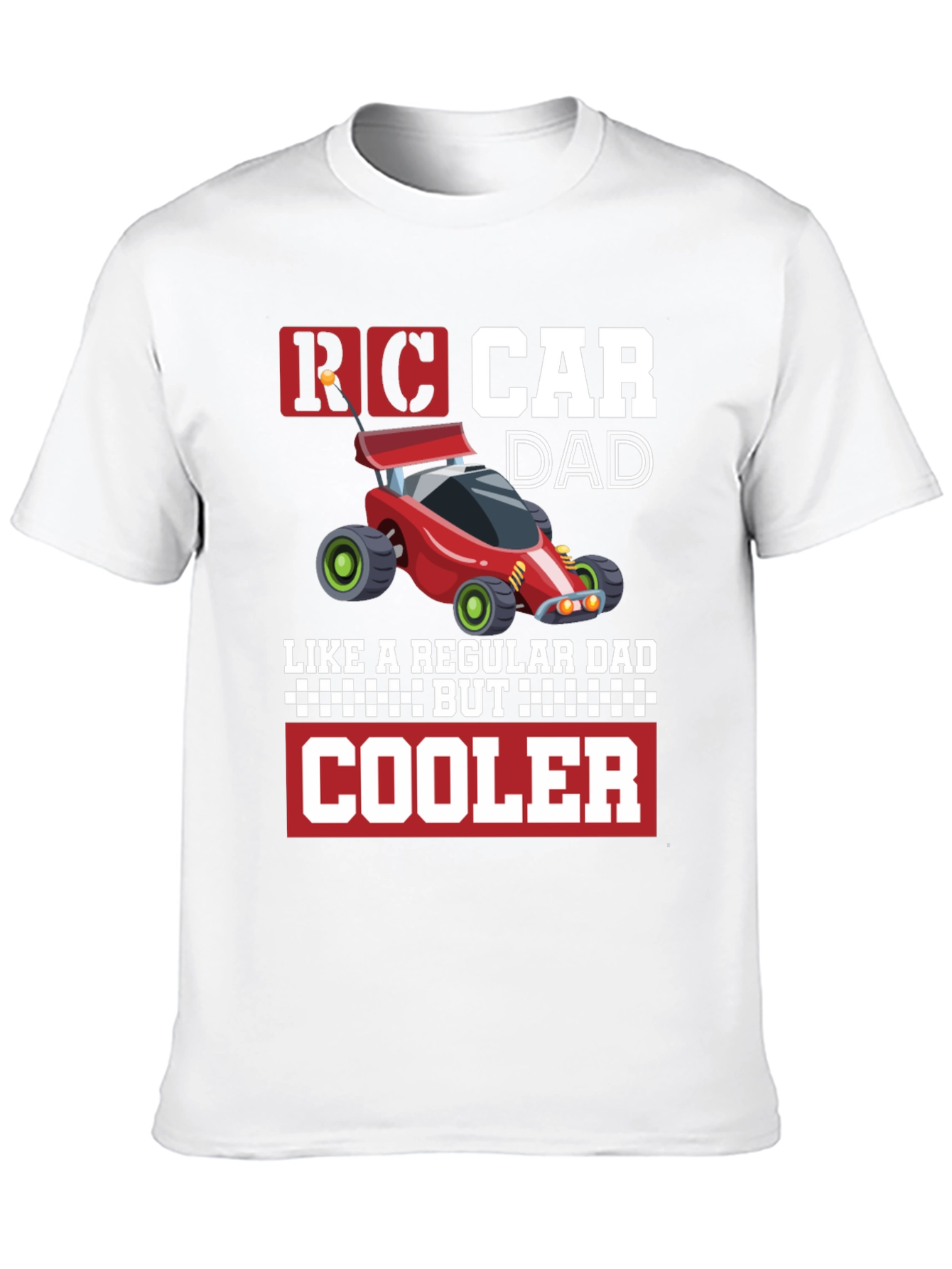 RC Car Dad T-Shirt - Cool Fathers Day Gift