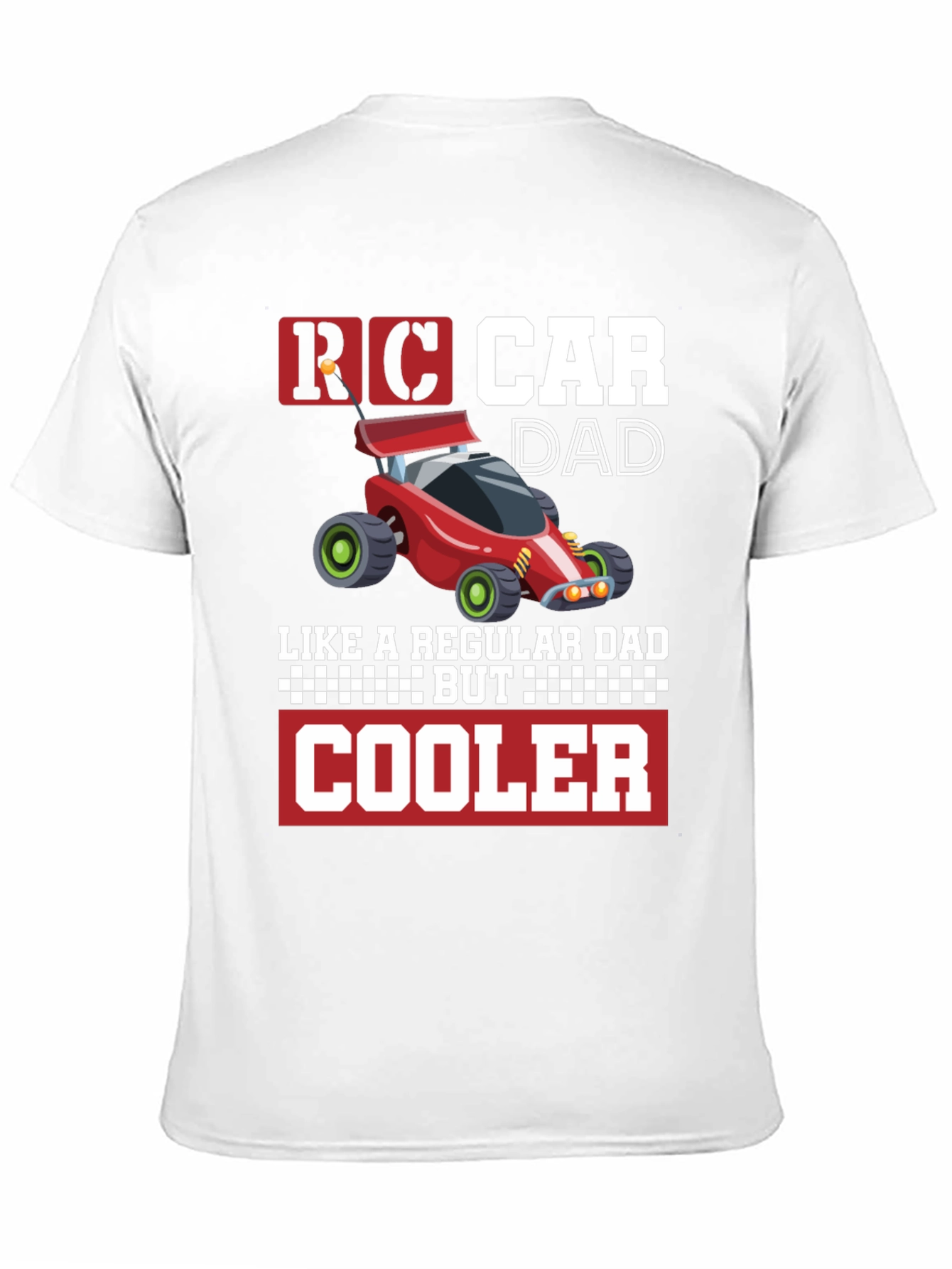 RC Car Dad T-Shirt - Cool Fathers Day Gift