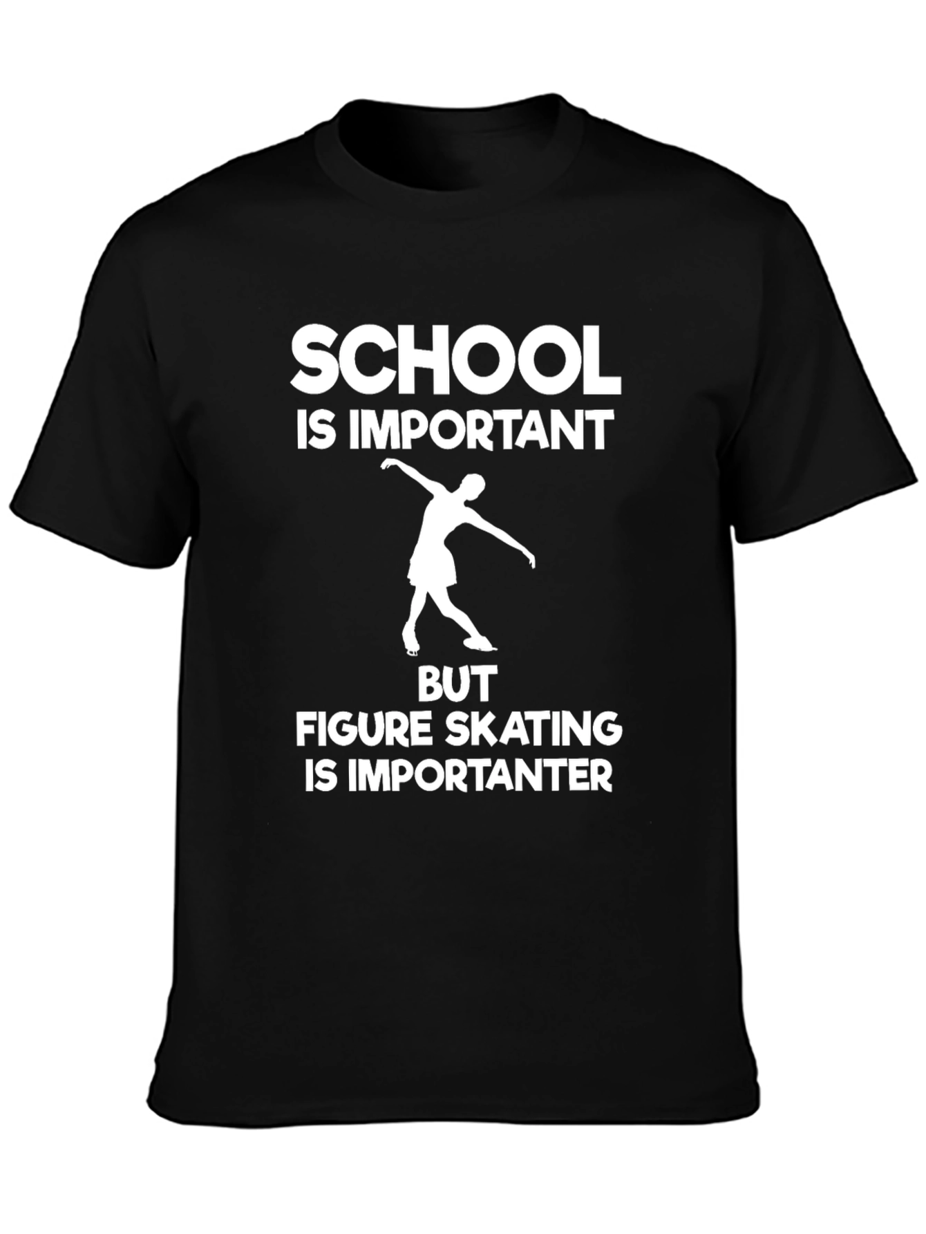 Figure Skating is Importanter T-Shirt