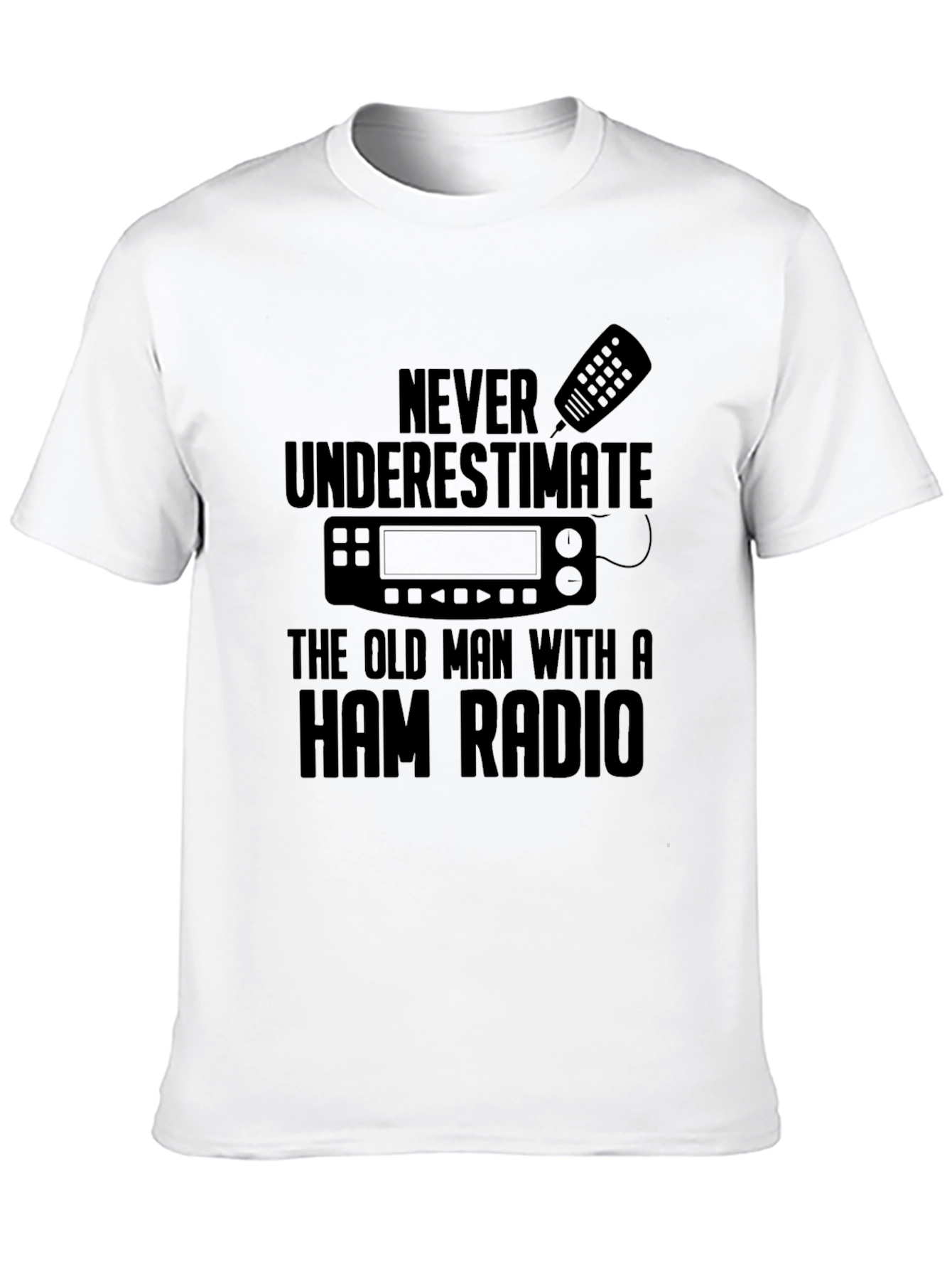 Ham Radio Old Man T-Shirt - Never Underestimate