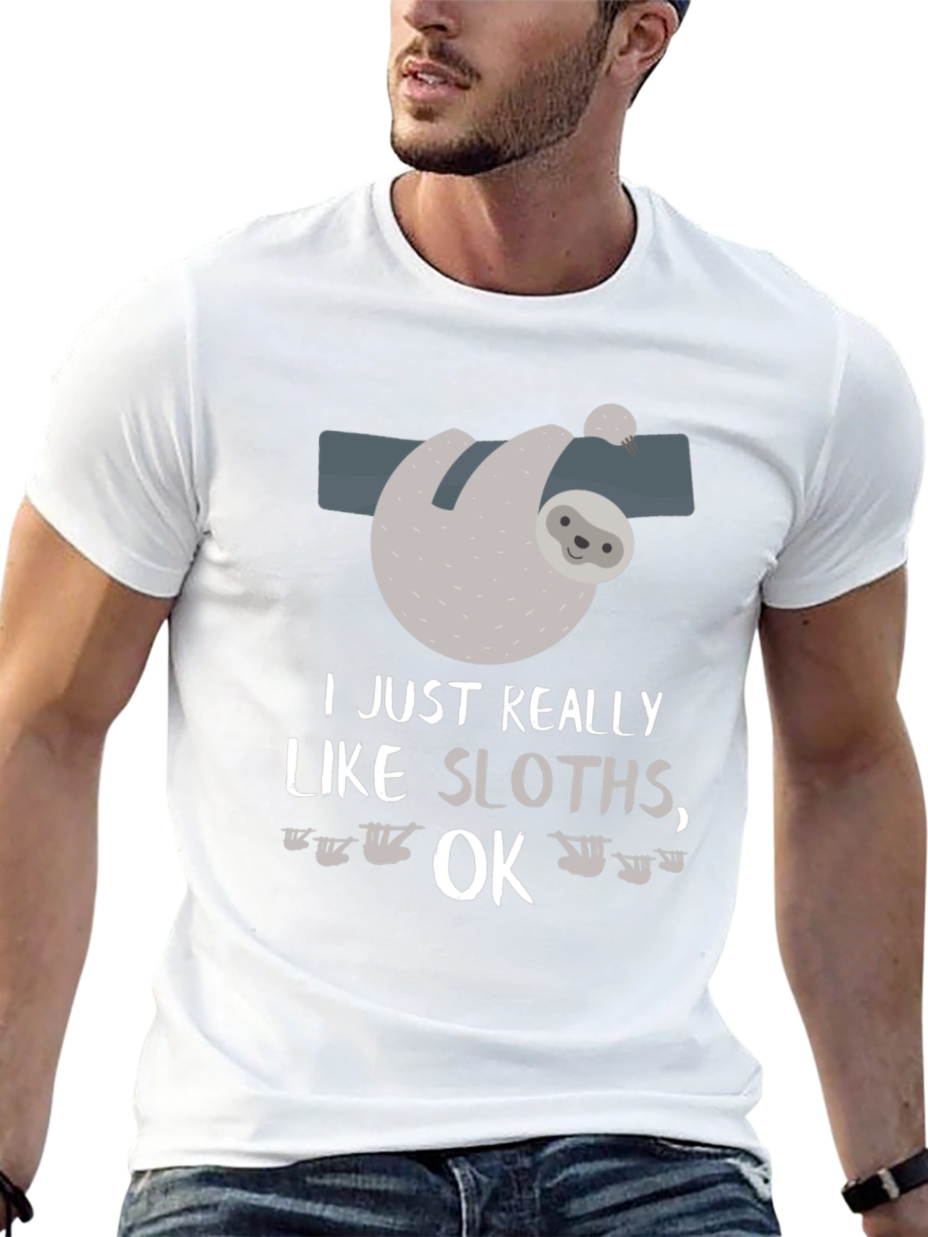 Funny Sloth Lover T-Shirt I Just Really Like Sloths