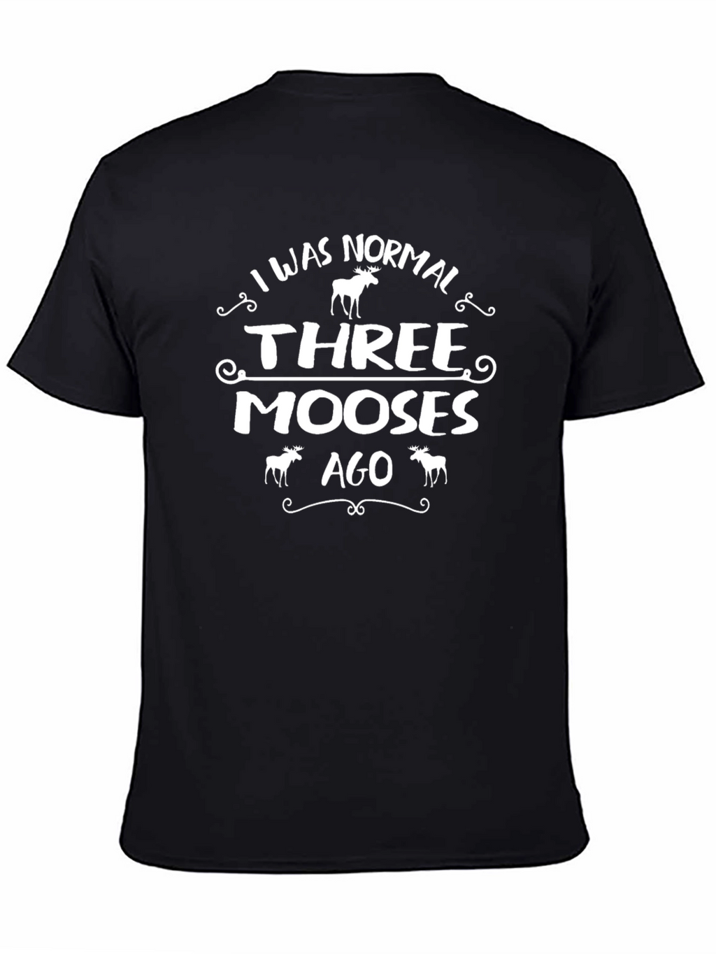 Funny Three Mooses Ago Graphic Tee - Black