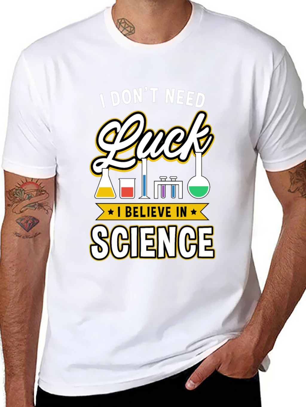 Science T-Shirt: I Dont Need Luck