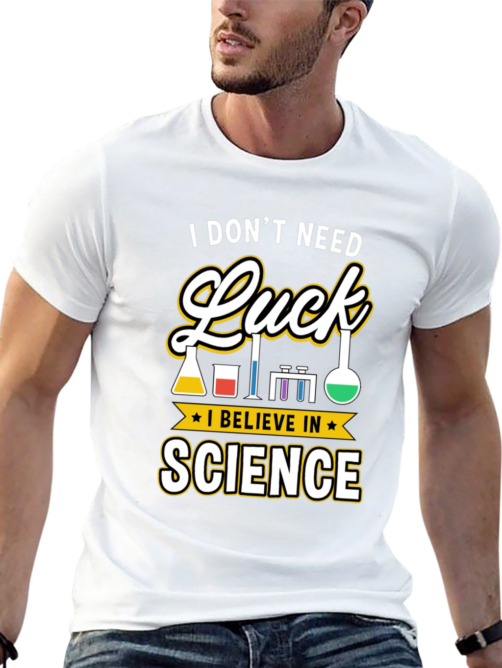 Science T-Shirt: I Dont Need Luck