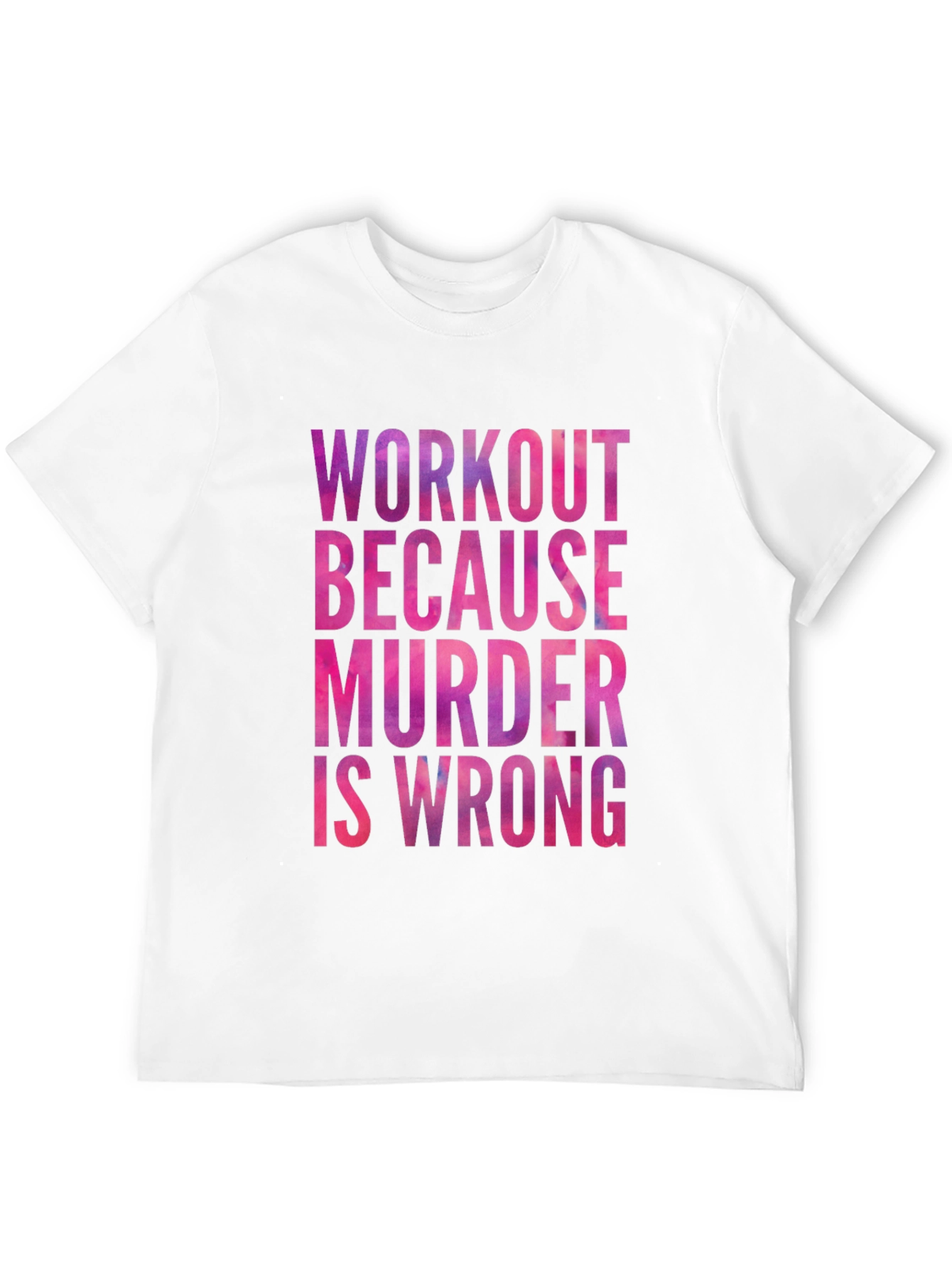 Workout Because Murder is Wrong Graphic Tee