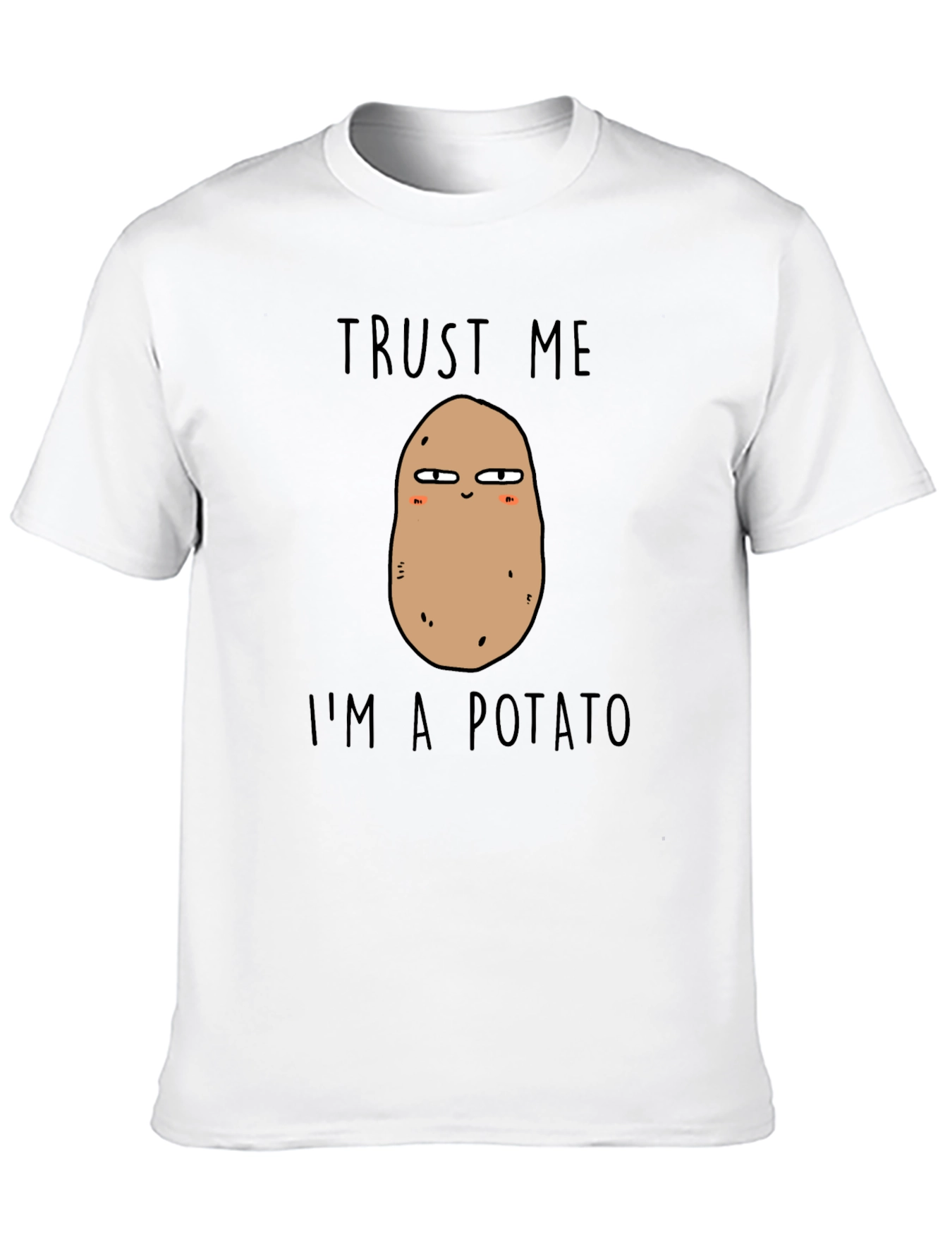 Trust Me Im a Potato T-Shirt