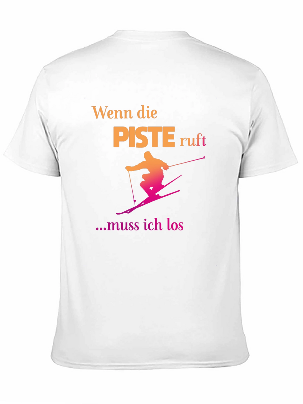 Ski Piste T-Shirt - Wenn Die Piste Ruft...