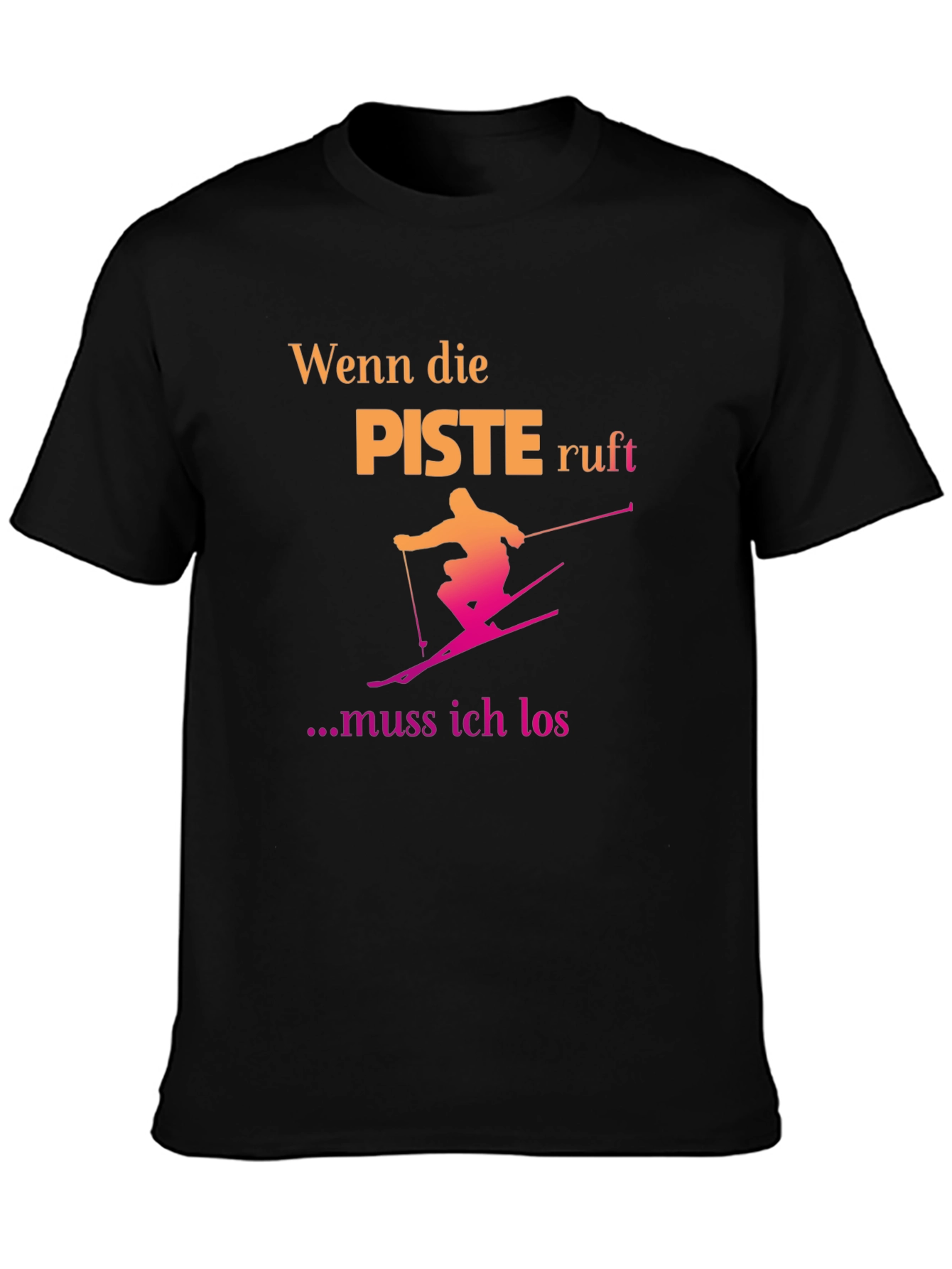 Ski Piste T-Shirt - Wenn Die Piste Ruft...