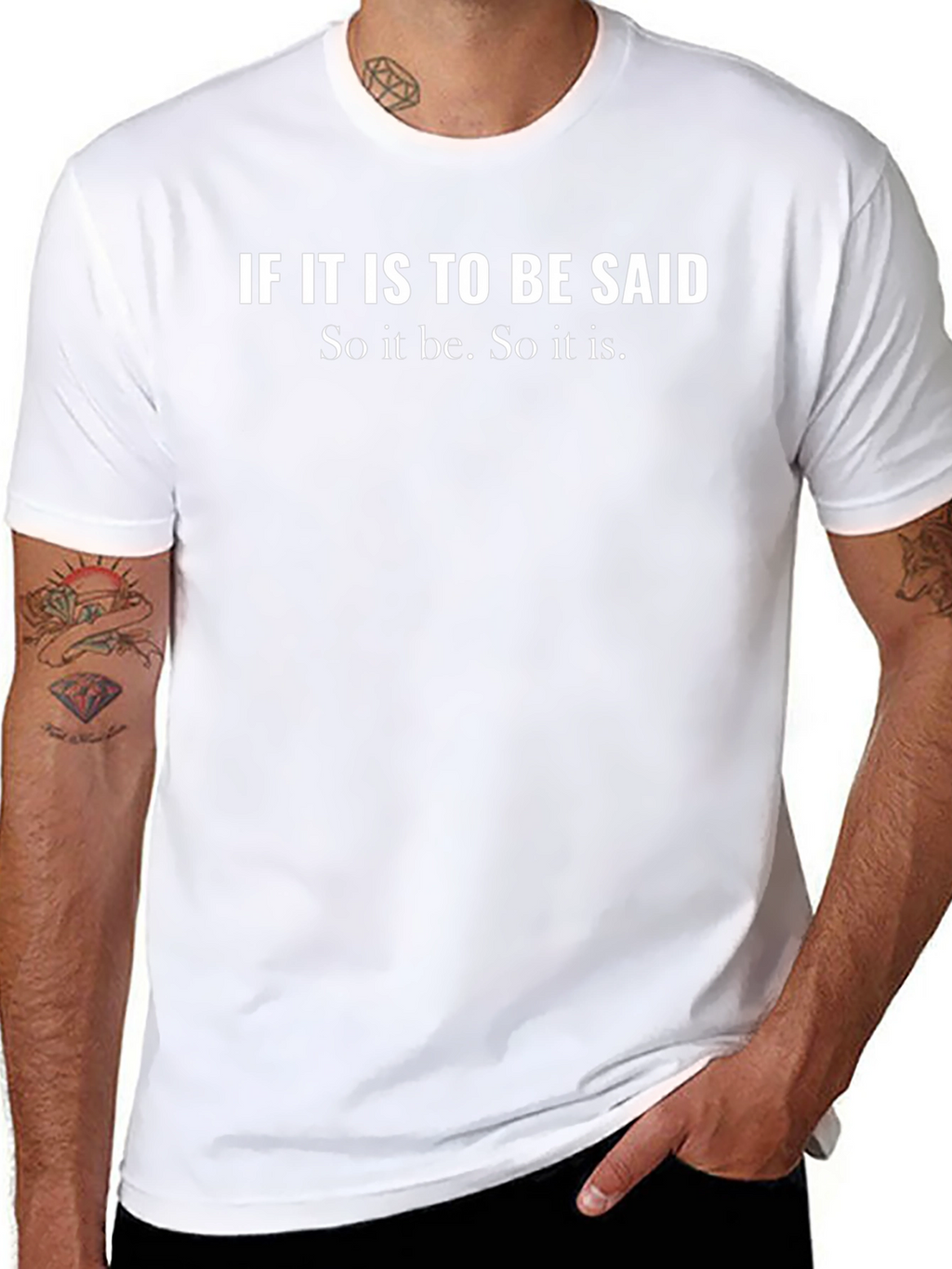 So it be. T-Shirt