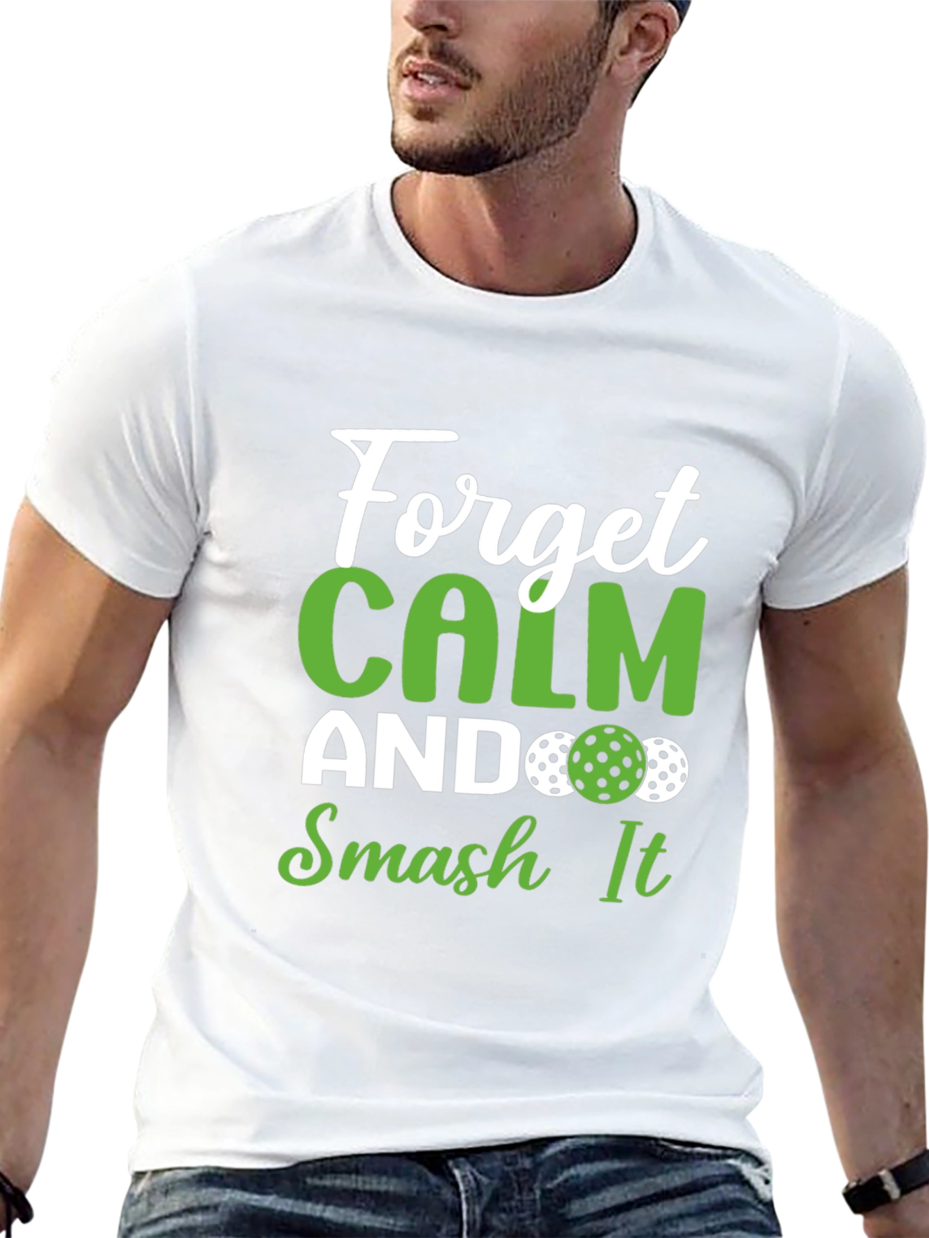 Forget Calm Smash It Pickleball T-Shirt