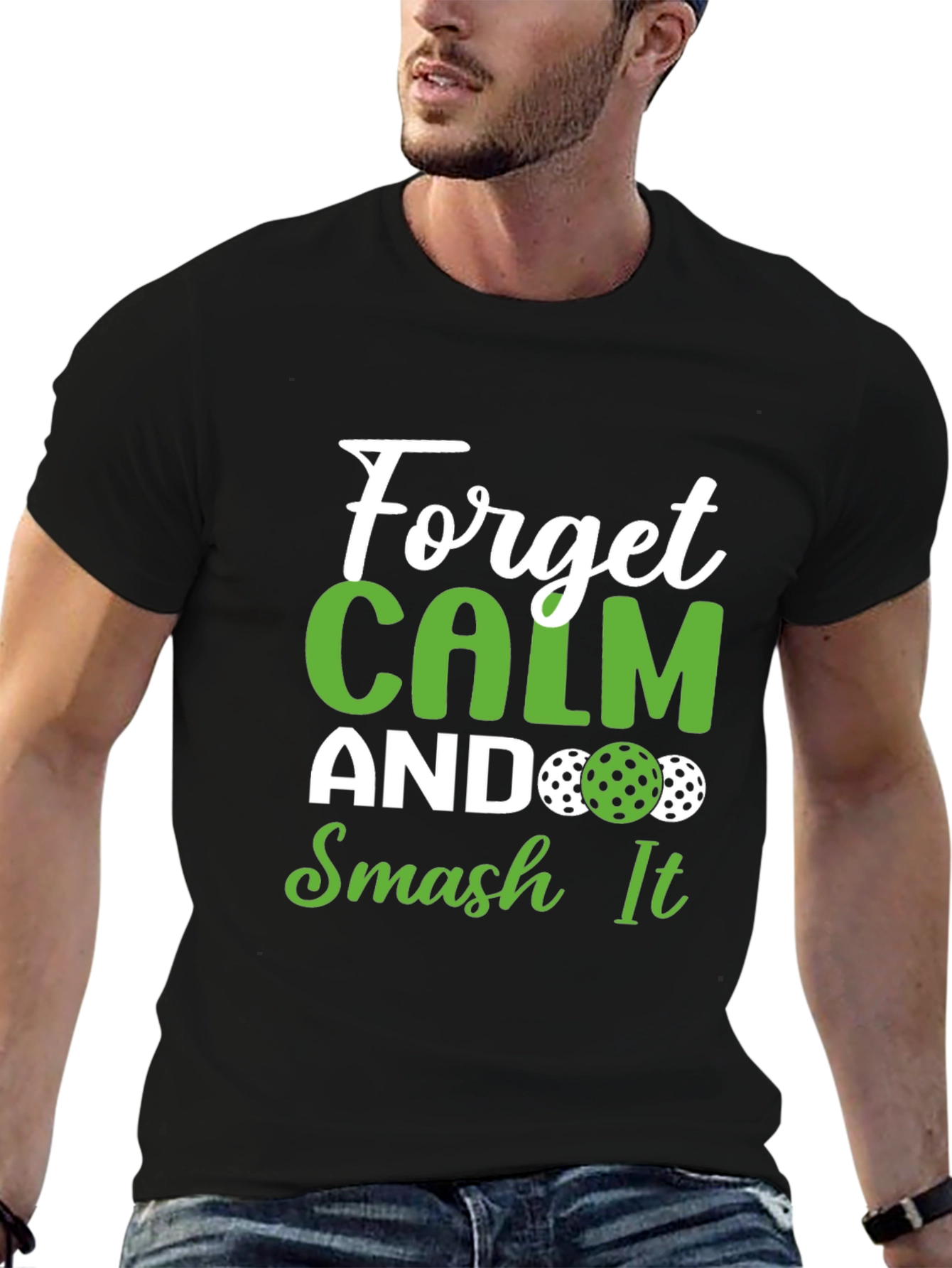 Forget Calm Smash It Pickleball T-Shirt