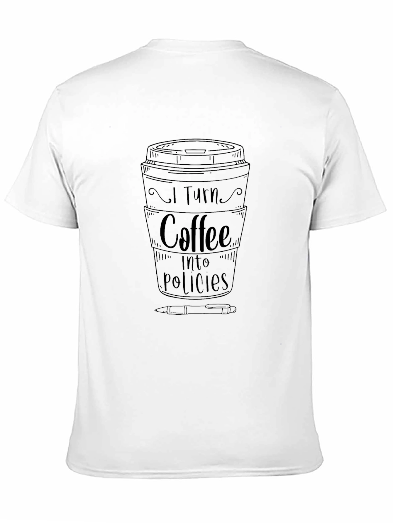 Coffee Into Policies Graphic T-Shirt