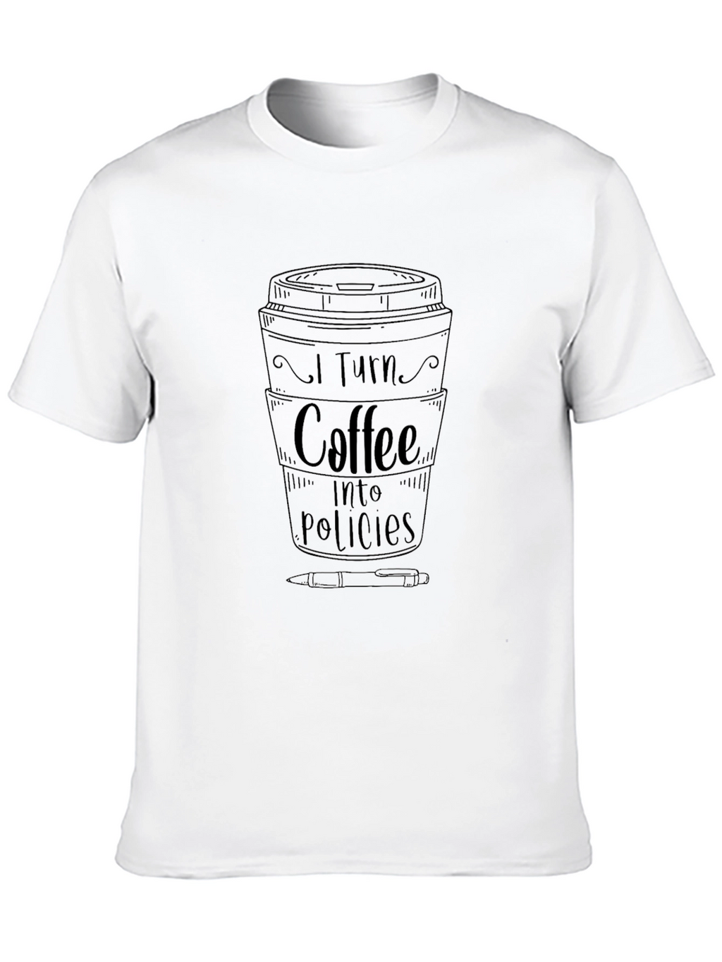Coffee Into Policies Graphic T-Shirt