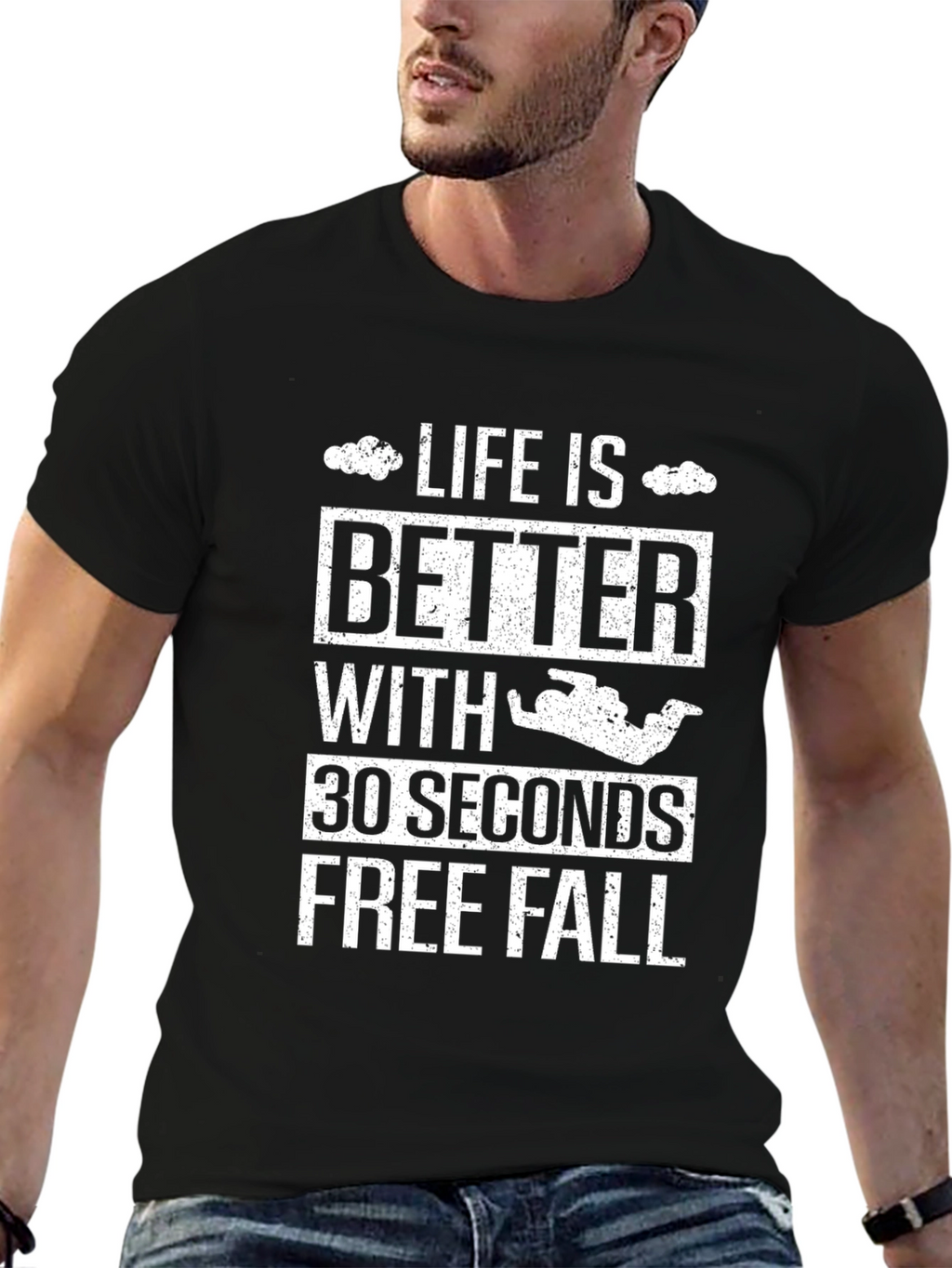 Life is Better 30 Seconds Free Fall T-Shirt