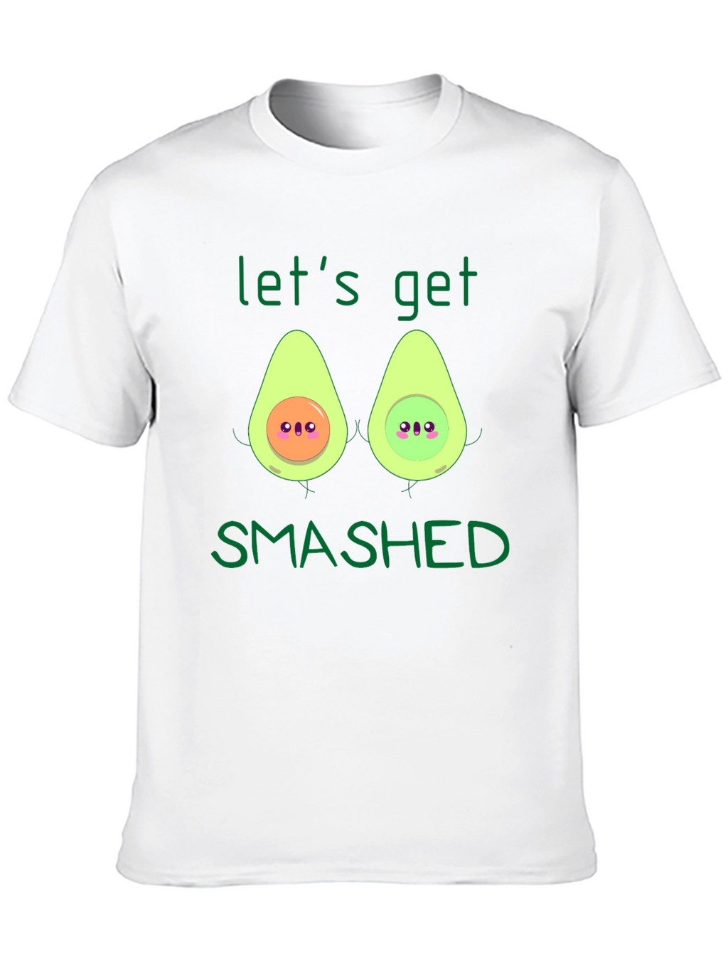 Lets Get Smashed Avocado T-Shirt