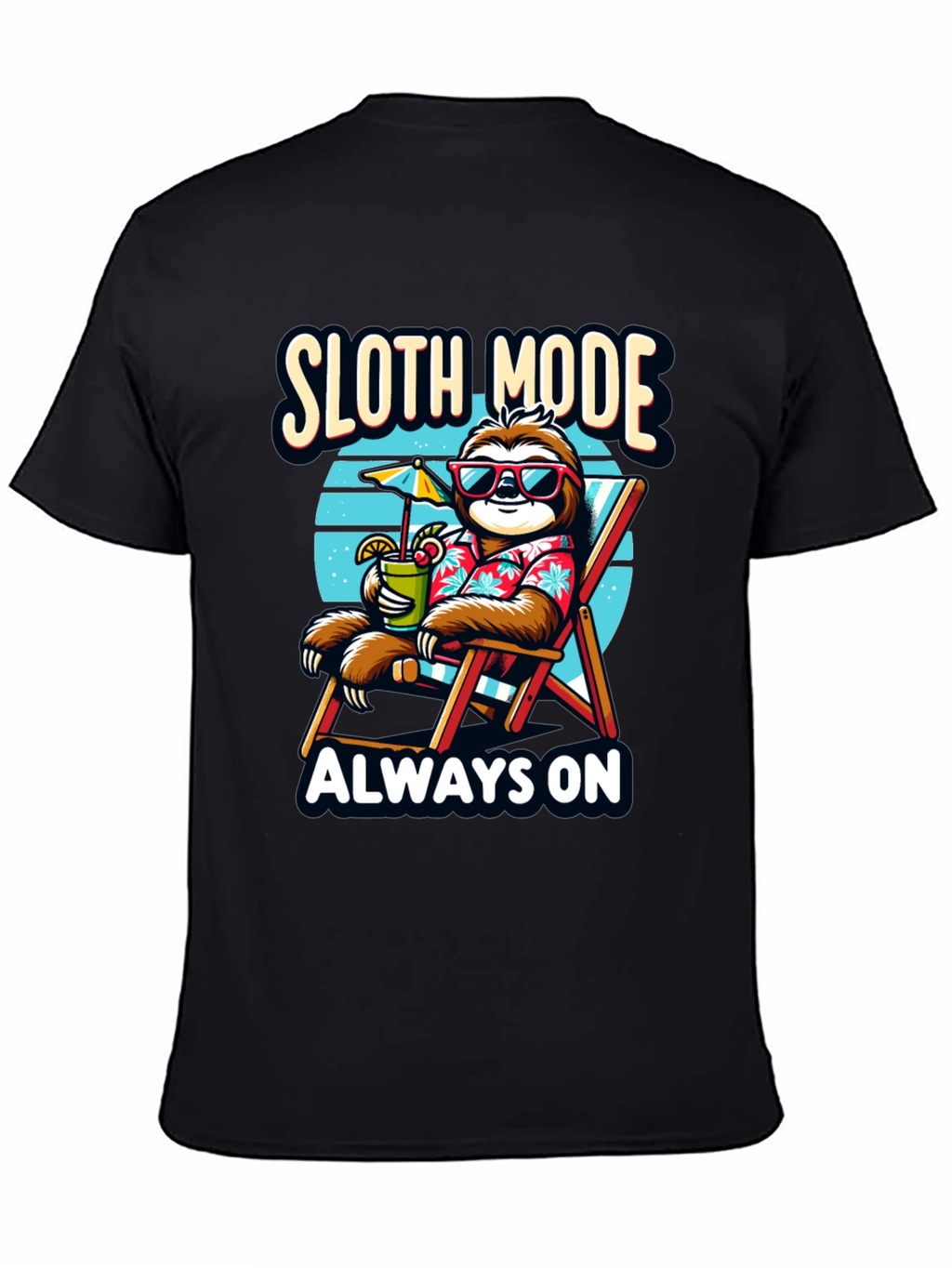 Sloth Mode Always On T-Shirt - Relaxation Vibes