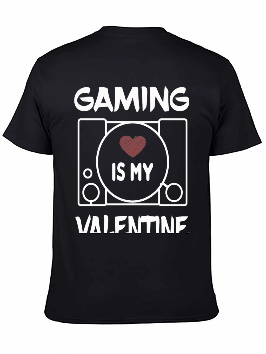 Gaming is My Valentine T-Shirt