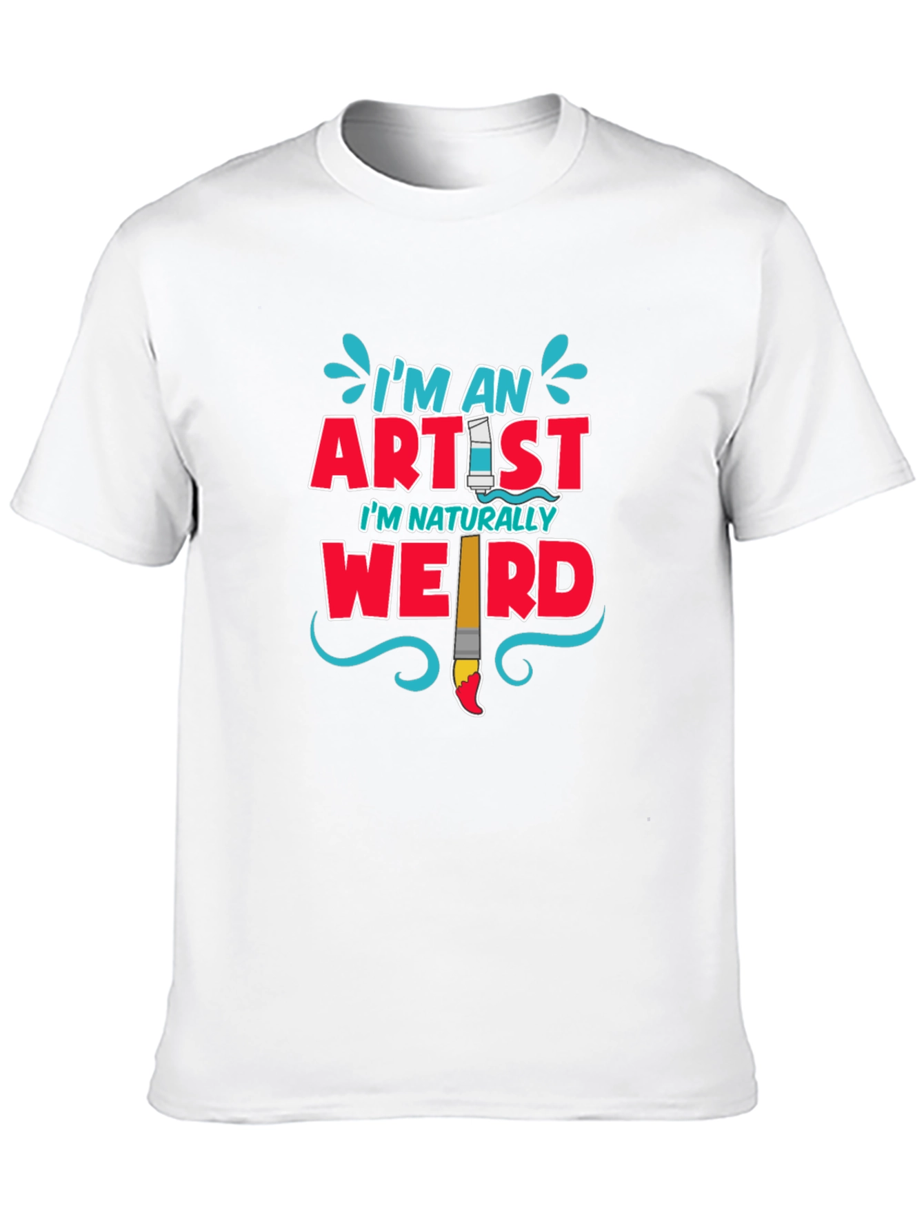 Artist Statement T-Shirt: Im Naturally Weird